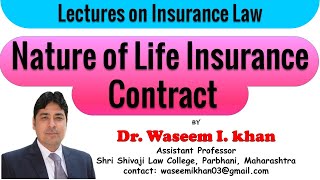 Life Insurance Contract Part I  Nature of Life Insurance Contract  Lectures on Insurance Law [upl. by Acsot897]