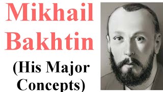 Mikhail Bakhtin and his concepts [upl. by Enneirda]