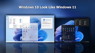 Windows 10 Look Like Windows 11  Windows 11 Theme For Windows 10  windows 10 21h2 [upl. by Umeh]