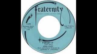 John Gary – “Forget It” Fraternity 1960 [upl. by Lacy]