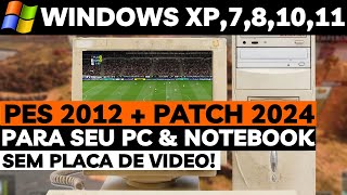 🔴 PES 2012 PATCH 2024 COM MUNDIAL DE CLUBES NA MASTER LIGA amp RUMO AO ESTRELADO PC NOTEBOOK [upl. by Welton]