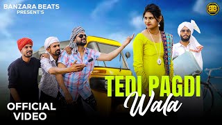 Tedi Pagdi Wala  Nishan  Ajmer Bhojana  Punjabi Comedy Song  Latest Punjabi Song 2024 [upl. by Ailene]