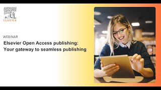 Elsevier Open Access publishing Your gateway to seamless publishing [upl. by Ardnalak574]