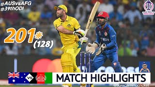 Australia vs Afghanistan World Cup 2023 39th Match Highlights  Glenn Maxwell 201 Runs Highlights [upl. by Aymik]