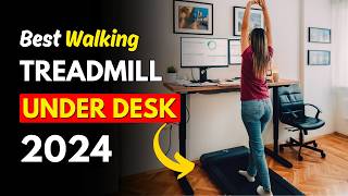 Best Walking Treadmill for Under Desk 2024 WALK while You Work [upl. by Nibbs514]