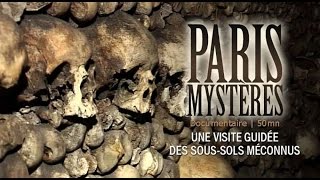 Paris mystères Macabre et catacombes Documentaire [upl. by Ahsienom]