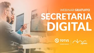 Webinar TOTVS IP  Secretaria Digital by DocXpress 💻📑📂 [upl. by Reinaldos]