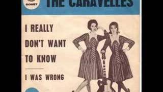 The Caravelles I Really Dont Want to Know [upl. by Fifi]