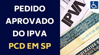 SEFAZ RESPONDE PEDIDO DE ISENÇÃO DO IPVA PCD EM SP [upl. by Webber]