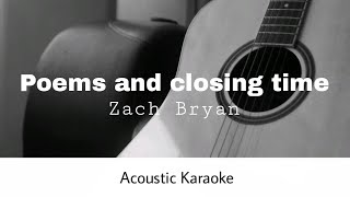 Zach Bryan  Poems and closing time Acoustic Karaoke [upl. by Skerl]