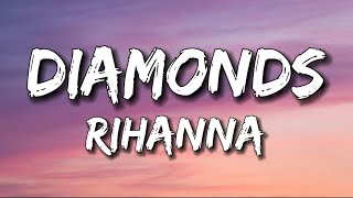 Rihanna  Diamonds  Lyrics [upl. by Margaret459]