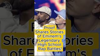 Proof Shares Stories of Eminem’s Legendary High School Rap Battles [upl. by Poock33]