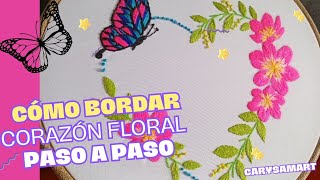 Comó bordar Corazón floral a mano Paso a paso [upl. by Ahsikan114]