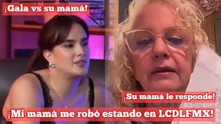 ¡Gala afirma que su mamá le robó estando dentro de La casa de los famosos  Su mamá responde [upl. by Carvey]