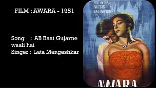 Ab Raat Guzarne Waali Hai  Awara  Lata Mangeshkar  Shankar Jaikishan  Shailendra  Raj Kapoor [upl. by Enilauqcaj]