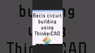 Building a bacis circuit using Tinkercad  Multimeter usecase  Push button amp slide switches shorts [upl. by Elesig]