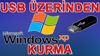 USB Üzerinden Windows XP Kurma [upl. by Brantley]