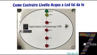 Come Costruire Livello Acqua a Led fai da te [upl. by Ait351]