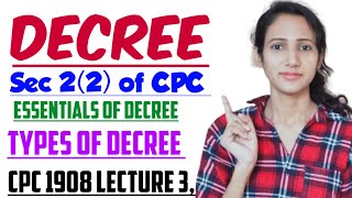 DECREE IN CPC WITH CASS LAWS  ESSENTIAL ELEMENTS OF DECREE  TYPES OF DECREE  CPC 1908 LECTURE 3 [upl. by Friedberg]