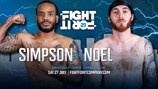 FIGHT FOR IT 21 Emmanuel Simpson v Cody Noel [upl. by Leirea]