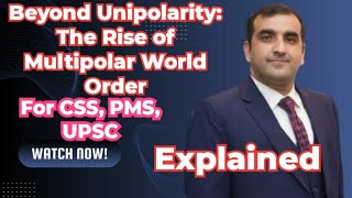 Shifting Global Dynamics Embracing the Rise of Multipolarity The New World Order part 1 [upl. by Efram]