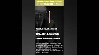 💥🇺🇲Never Surrender  MAGA 2024 Golden Plate🇺🇲‼️ [upl. by Vardon]