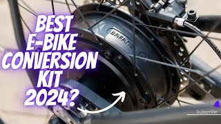 5 Best Ebike Conversion Kits 2024 Top Ebike Conversion Kit [upl. by Essenaj]