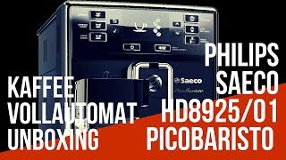 Philips Saeco HD892501 PicoBaristo Kaffeevollautomat  UNBOXING  DEUTSCH [upl. by Leal646]