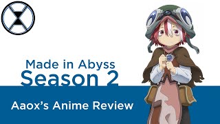 Made in Abyss Season 2  Aaoxs Anime Review [upl. by Davine409]