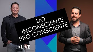 Do inconsciente para o consciente [upl. by Nirual]