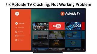 How to Fix Aptoide TV Crashing Stuck Problem in Android Smart TV [upl. by Ynohtnanhoj]