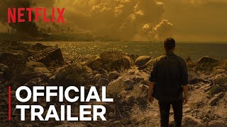 How It Ends  Official Trailer HD  Netflix [upl. by Nomelif]