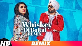 Whiskey Di Bottle Remix  DJ Harshal amp Sunix Thakor  Preet Hundal amp Jasmine Sandlas  Remix 2018 [upl. by Rise]