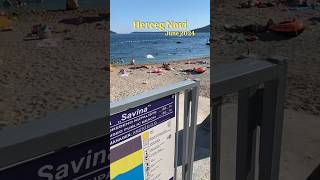 “Savina” beach in Herceg Novi Montenegro travel2024 summervibes crnagora [upl. by Emmanuel]