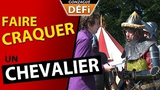 DEFI faire craquer un chevalier [upl. by Colp]