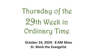 Daily Mass for October 24 2024 [upl. by Sartin]