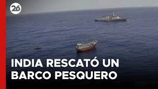 India rescató un barco pesquero de Irán secuestrado por piratas [upl. by Cesaro]