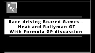 Racing Board Games Comparison  Heat and Rallyman GT with Formula GP discussion [upl. by Notsgnik]