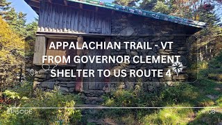 Hike108 – Appalachian Trail –Governor Clement Shelter to US Route 4 at Killington VT [upl. by Ahtibbat896]