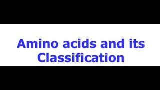 Amino acids their classification and Structure I essential and non essential amino acids [upl. by Akcinat]