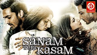 SANAM TERI KASAM  Full Romantic Hindi Movie  Harshvardhan Rane  Mawra Hocane  Shraddha Das Movie [upl. by Nelo]