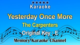 Yesterday Once More Karaoke The Carpenters  Original Tone Key E [upl. by Ssor30]