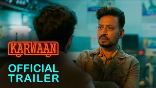 Karwaan  Official Trailer  Irrfan Khan  Dulquer Salmaan [upl. by Ralina734]