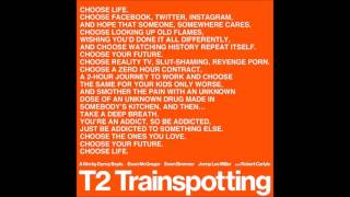 T2 Trainspotting Choose Life Speech 2017 [upl. by Dewey624]