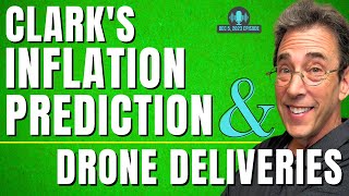 Full Show Clarks Inflation Prediction and Drone Deliveries [upl. by Ahsenot341]