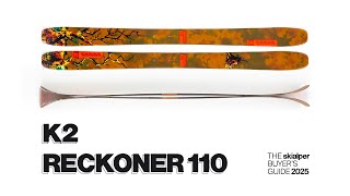 K2 Reckoner 110 review  The Skialper Buyers Guide 2025 [upl. by Enilecram734]