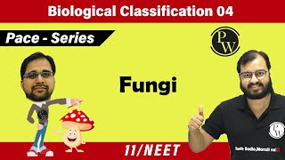 Biological Classification 04  Fungi  Class 11  NEET  Pace series [upl. by Taimi836]