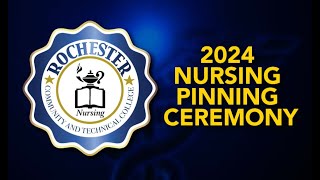 2024 Spring RCTC Nursing Pinning Ceremony [upl. by Oni]