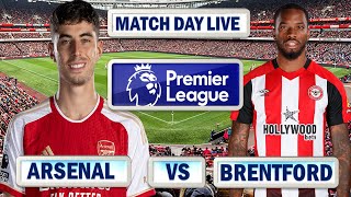 Havertz amp Trossard Start  Arsenal Vs Brentford  Match Day 28 Live  Premier League 202324 [upl. by Cordula]