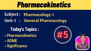 Pharmacokinetics  ADME  General Pharmacology [upl. by Anialem502]